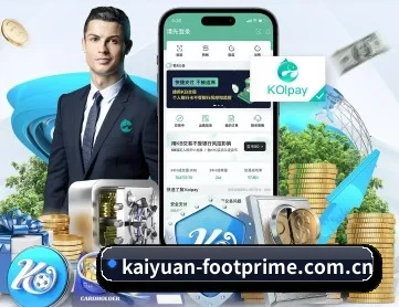 开元体育官网 APP 深度功能